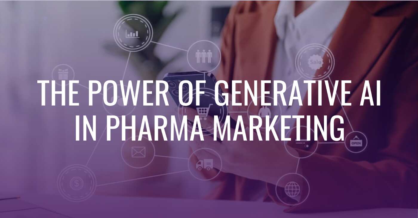 The Power of Generative AI in Pharma Marketing